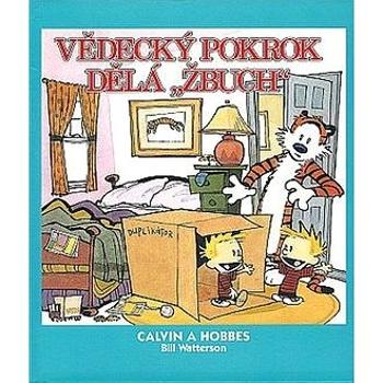 Calvin a Hobbes Vědecký pokrok dělá "Žbuch" (978-80-7449-105-4)