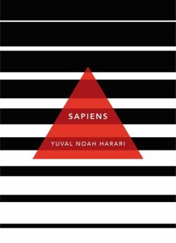 Sapiens: A Brief History of Humankind / Patterns of Life - Yuval Noah Harari