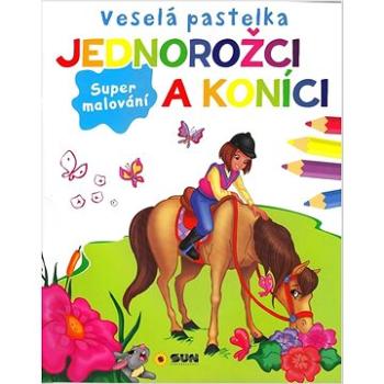 Veselá pastelka Jednorožci a konici: Super malování (8592257008318)