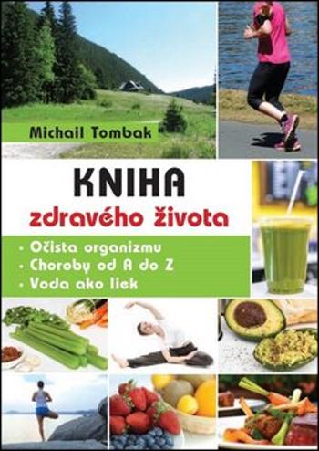 Kniha zdravého života - Michail Tombak