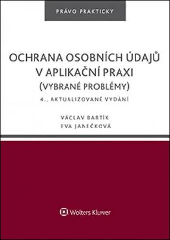 Ochrana osobních údajů v aplikační praxi vybrané problémy - Janečková Eva