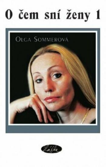 O čem sní ženy 1 - Olga Sommerová - e-kniha
