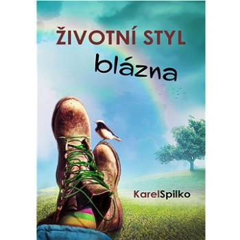 ŽIVOTNÍ STYL BLÁZNA (999-00-037-3895-0)