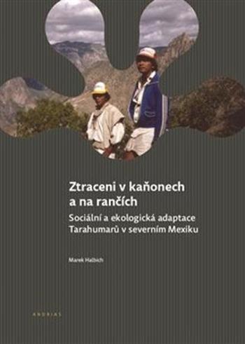 Ztraceni v kaňonech a na rančích - Halbich Marek