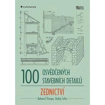 100 osvědčených stavebních detailů Zednictví (978-80-247-3580-1)