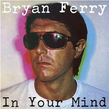 Ferry Bryan: In Your Mind - LP (7722746)
