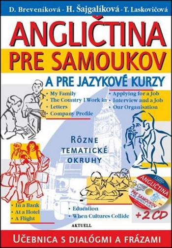 Angličtina pre samoukov a pre jazykové kurzy + 2 CD - Laskovičová T.