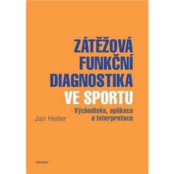 Zátěžová funkční diagnostika ve sportu (9788024633916)