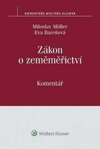 Zákon o zeměměřictví č. 200/1994 Sb. – komentář - Barešová Eva