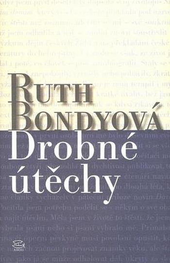 Drobné útěchy - Bondyová Ruth