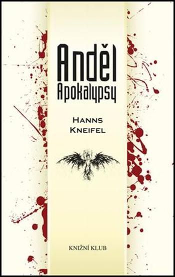 Anděl Apokalypsy - Kneifel Hanns