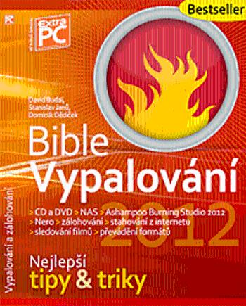 Bible Vypalování 2012 - Dominik Dědiček, Stanislav Janů, David Bedai