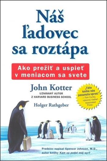 Náš ľadovec sa roztápa - Kotter John