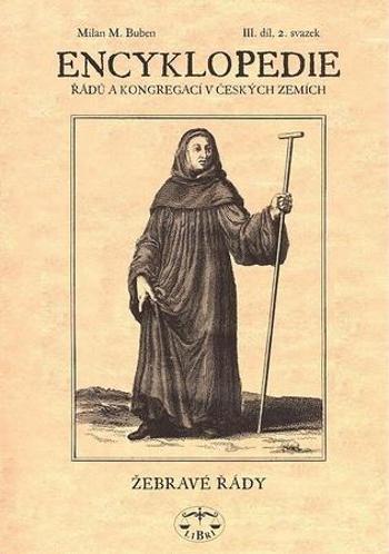Encyklopedie řádů a kongregací III.díl - Buben Milan M.