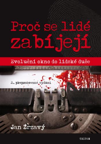 Proč se lidé zabíjejí - Jan Zrzavý - e-kniha