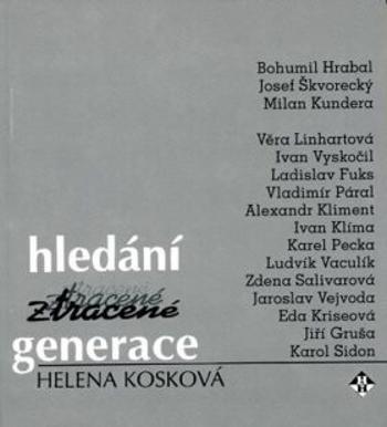 Hledání ztracené generace - Helena Kosková