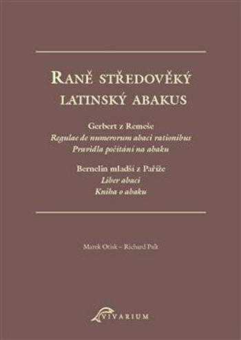 Raně středověký latinský abakus - Marek Otisk, Psík Richard