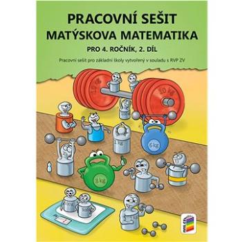 Pracovní sešit Matýskova matematika pro 4. ročník, 2 díl: Pracovní sešit pro základní školy vytvořen (978-80-7600-242-5)