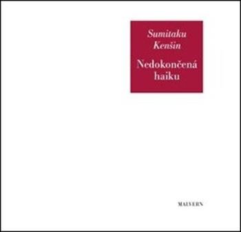 Nedokončená haiku - Sumitaku Kenšin