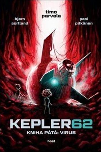 Kepler 62. Virus. Kniha pátá - Timo Parvela , Pasi Pitkänen , Björn Sortland - Parvela Timo