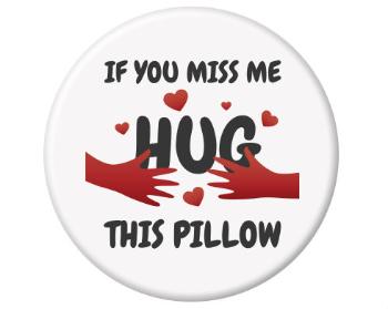 Magnet kulatý plast Hug this pillow