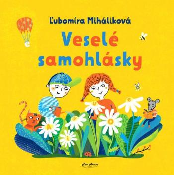 Veselé samohlásky - Ilkovičová Katarína
