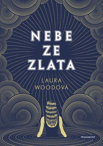 Nebe ze zlata - Laura Wood - e-kniha