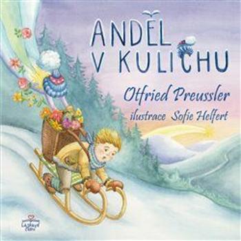 Anděl v kulichu - Otfried Preußler, Sofie Helfert