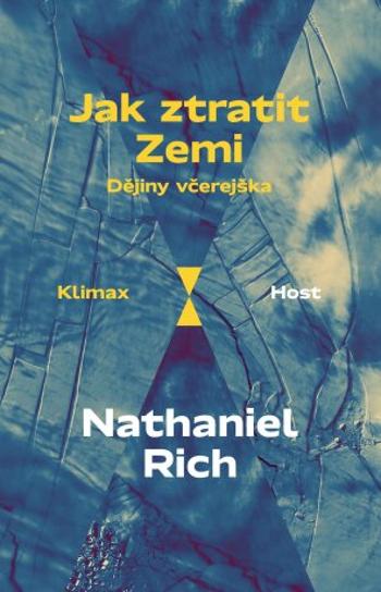 Jak ztratit Zemi - Nathaniel Rich - e-kniha