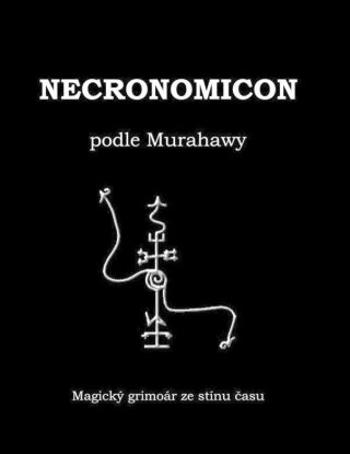 Necronomicon podle Murahawy - Jana Šancová