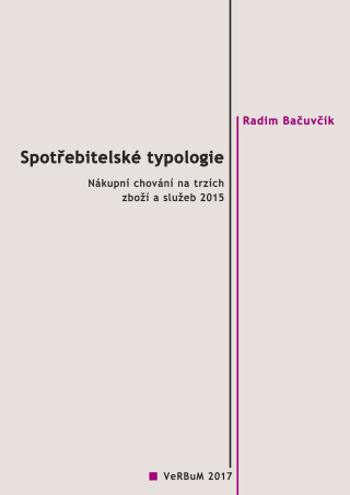 Spotřebitelské typologie - Radim Bačuvčík - e-kniha