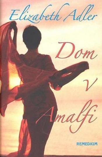 Dom v Amalfi - Adler Elizabeth