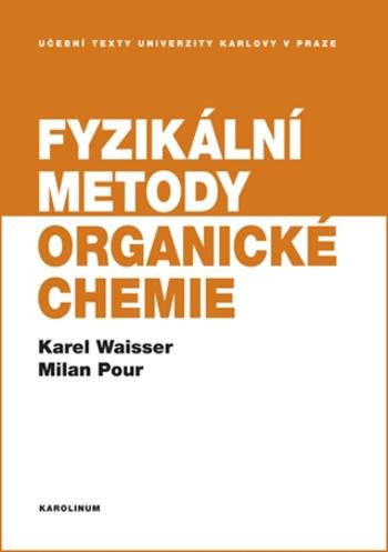 Fyzikální metody organické chemie - Karel Waisser, Milan Pour - e-kniha