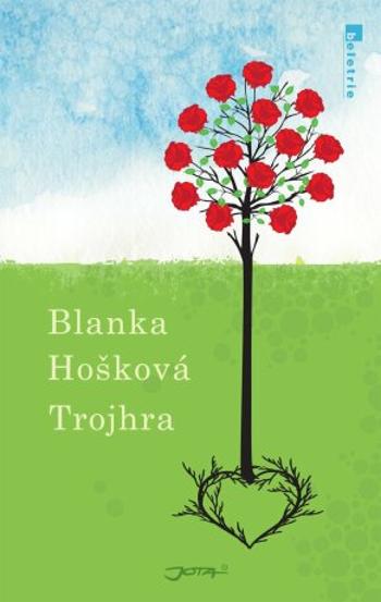 Trojhra - Blanka Hošková - e-kniha