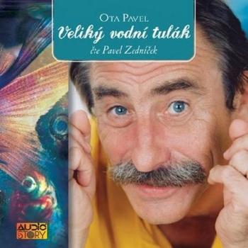 Veliký vodní tulák - Pavel Ota