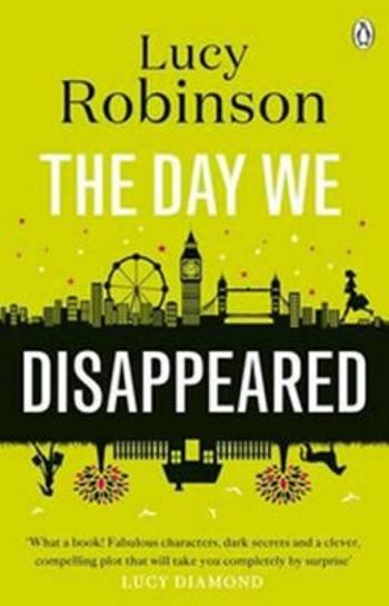 The Day We Disappeared - Lucy Robinson