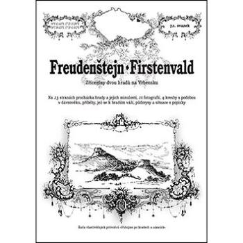 Freudenštejn - Firstenvald (978-80-87712-99-3)