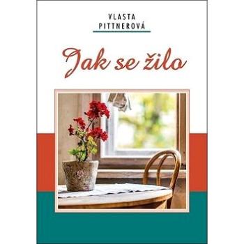 Jak se žilo (978-80-7268-604-9)