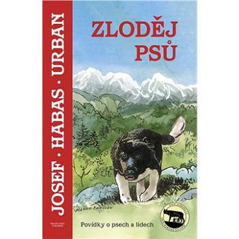 Zloděj psů (978-80-270-4491-7)