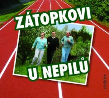 Zátopkovi u Nepilů - Karel Tejkal - audiokniha
