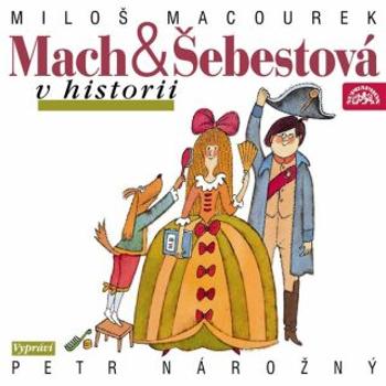 Mach a Šebestová v historii - Miloš Macourek - audiokniha
