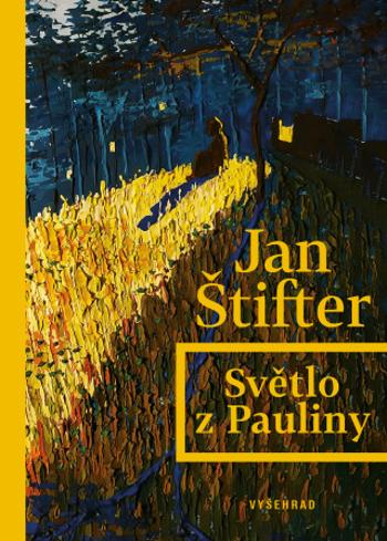 Světlo z Pauliny - Jan Štifter - e-kniha