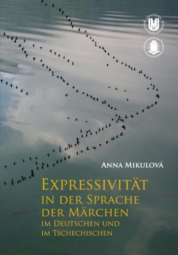 Expressivität in der Sprache der Märchen im Deutschen und im Tschechischen - Anna Mikulová - e-kniha