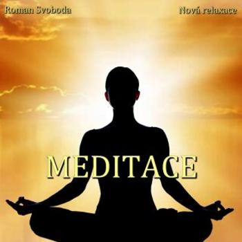 Meditace - Roman Svoboda - audiokniha