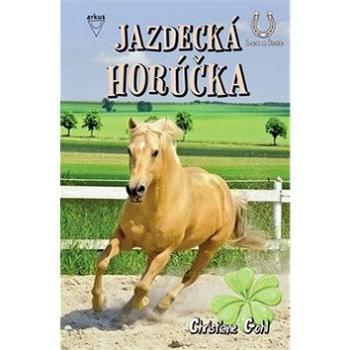 Jazdecká horúčka: Lea a kone 7. diel (978-80-8103-097-0)