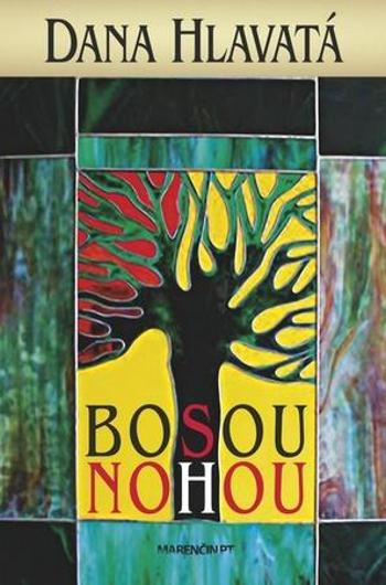 Bosou nohou - Hlavatá Dana