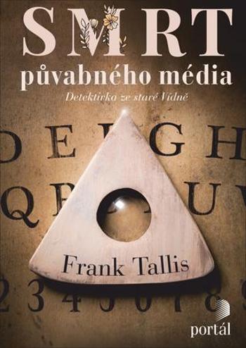 Smrt půvabného média - Tallis Frank