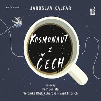 Kosmonaut z Čech - Jaroslav Kalfař - audiokniha