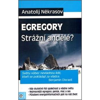 Egregory Strážní andělé? (978-80-8100-179-6)