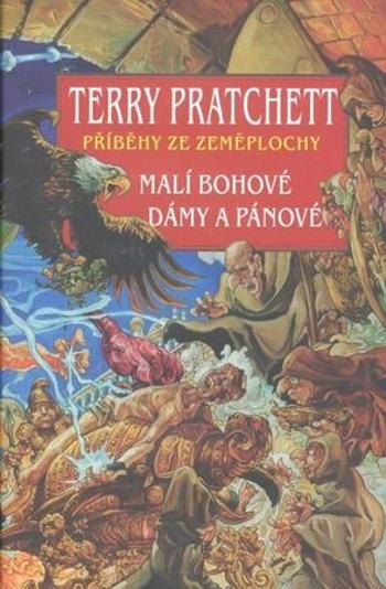 Malí bohové Dámy a pánové - Pratchett Terry
